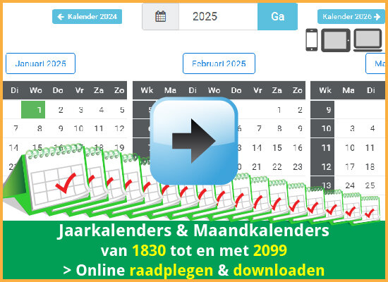 Jaarkalenders en Maandkalenders van jaar 1830 tot en met 2099. Online bladeren, download en print in hoge kwaliteit via www.feestdagen-belgie.be