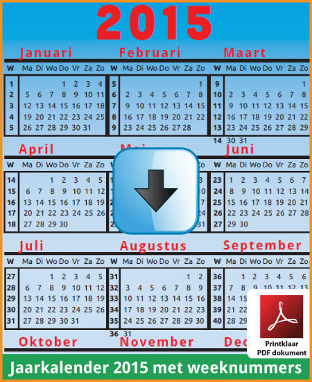 Gratis jaarkalender 2015 met weeknummers met Belgie feestdagen en schoolvakanties (download kalender 2015) via www.feestdagen-belgie.be